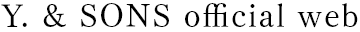 Y. & SONS official web